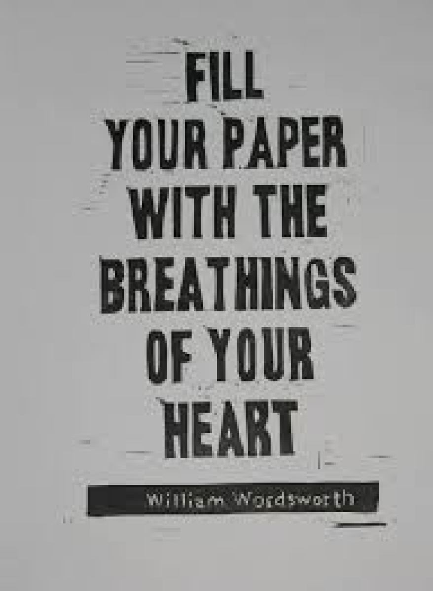 fill your paper with breathings of the heart
